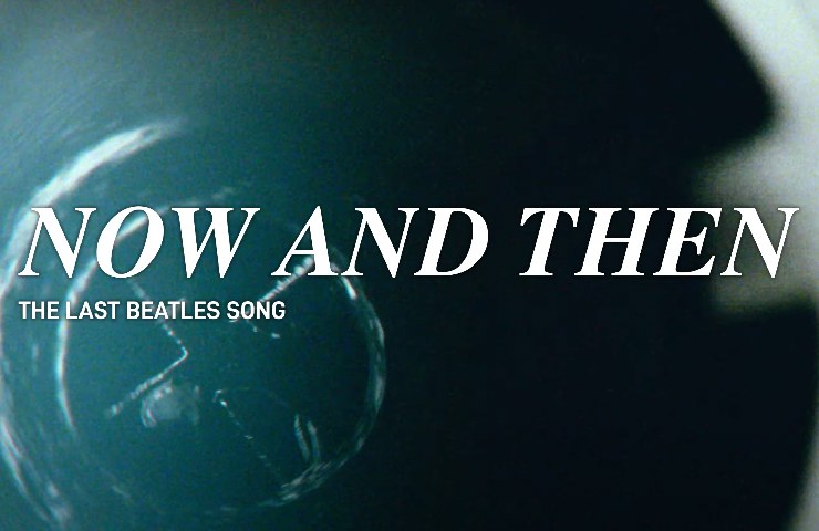 Now and Then, il documentario sull'ultima canzone dei Beatles