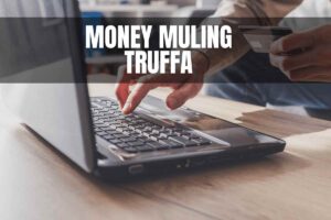 Truffa Money Muling